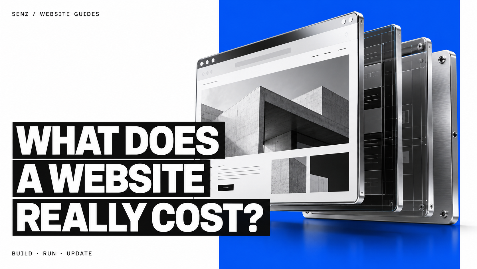 What does a website really cost? A layered website design, with build, run and update costs.